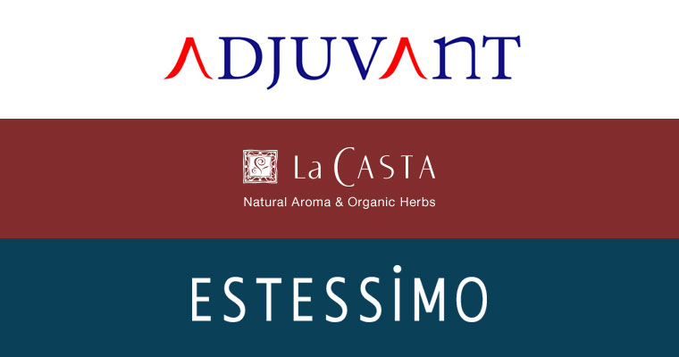 「ESTESSIMO（エステシモ）」「ADJUVANT（アジュバン）」 「La CASTA（ラカスタ）」